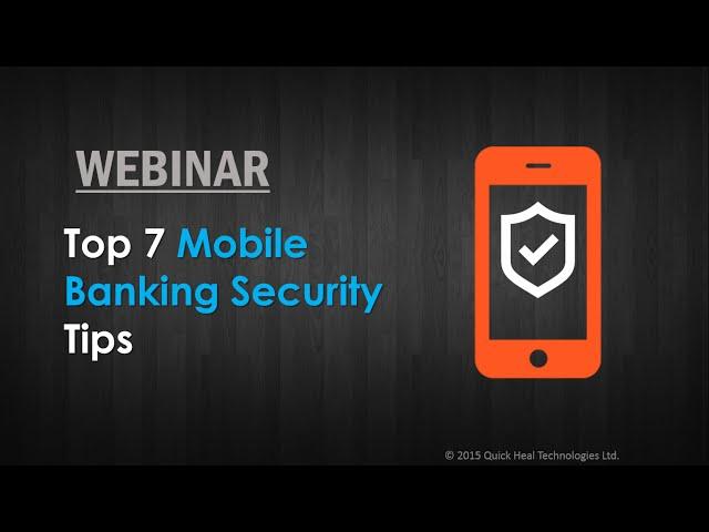 Top 7 Mobile Banking Security Tips