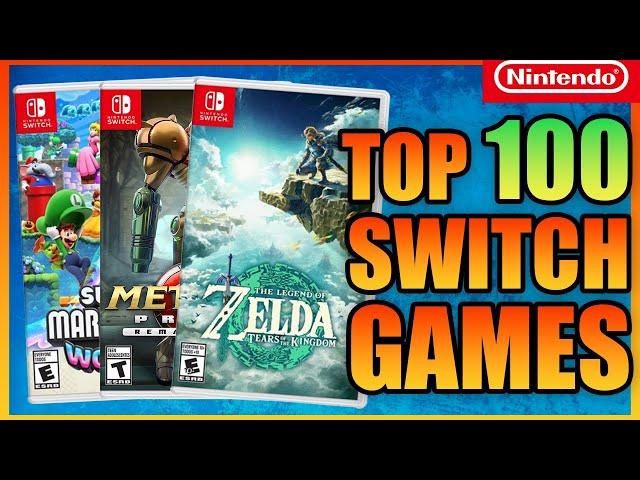 The Top 100 Nintendo Switch Games OF ALL TIME!