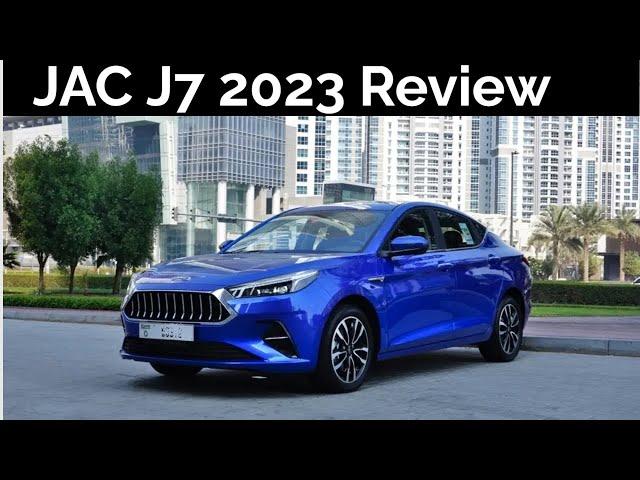 JAC J7 2023 Review English | Low Budget Luxury Car | Jac J7 2023 Price in UAE  - Ucars