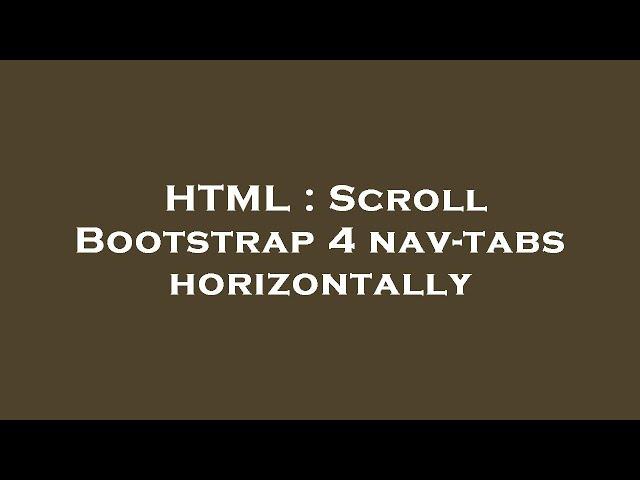 HTML : Scroll Bootstrap 4 nav-tabs horizontally