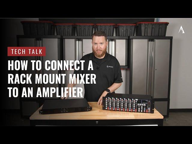 How to Connect a Rack Mount Mixer to an Amplifier on Pro Acoustics Tech Talk Episode # 102