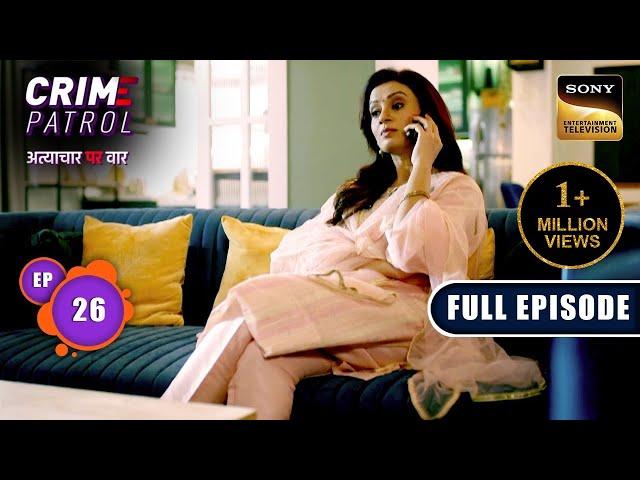 The Contract Of Crime | Crime Patrol - Atyachaar Par Vaar  - Ep 26 | Full Episode | 6 Oct 2024