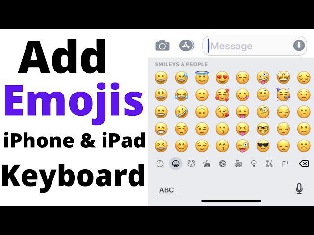 How to Add Emojis to Your Keyboard iPhone & iPad | How to Add Emoji in iPhone Keyboard