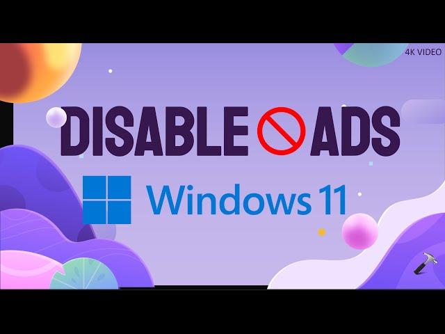 Completely disable ads in Windows 11