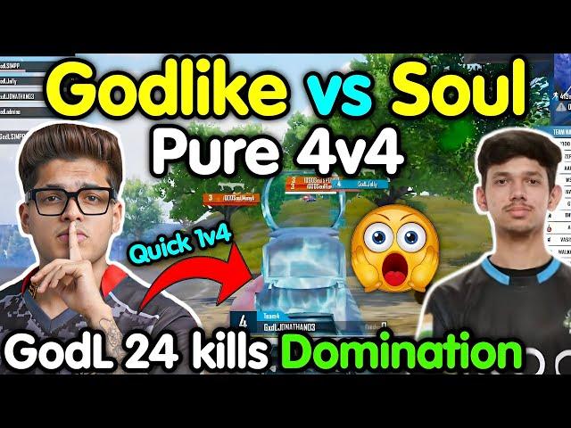 Godlike vs Soul pure 4v4 fight  GodL 24 kills domination 