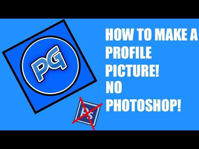 How to Make a Profile Picture Without Photoshop!