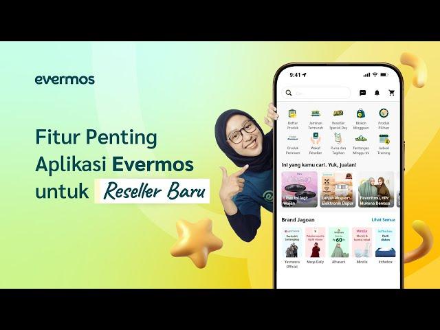 Cara Pakai Aplikasi Evermos untuk Reseller Baru