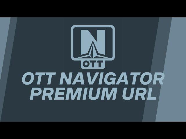 OTT Navigator Premium Playlist Url m3u