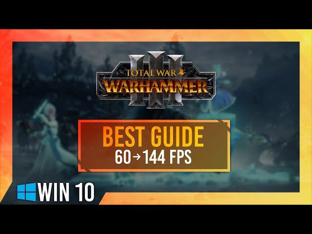 BEST Optimization Guide | Max FPS | Warhammer 3 | Windows 10 | Best Settings