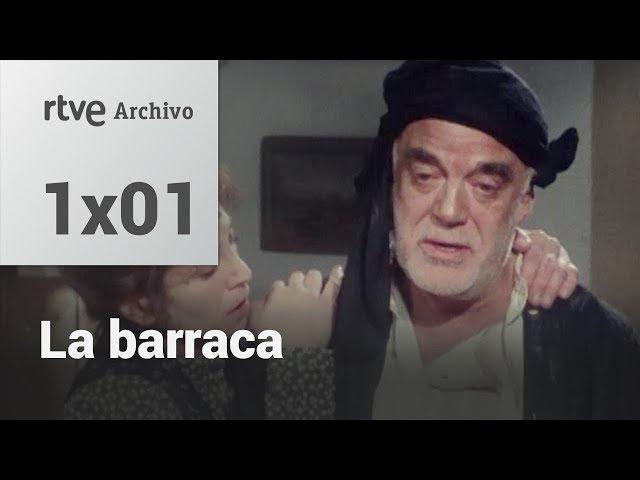 La barraca: Capítulo 1 | RTVE Archivo