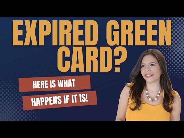 What Happens If Your Green Card Expires & How to Renew it