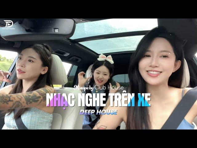 NHẠC NGHE TRÊN XE - MIXTAPE VIET DEEP 2024 | DEEP HOUSE 8X9X HOT TIKTOK HAY NHẤT