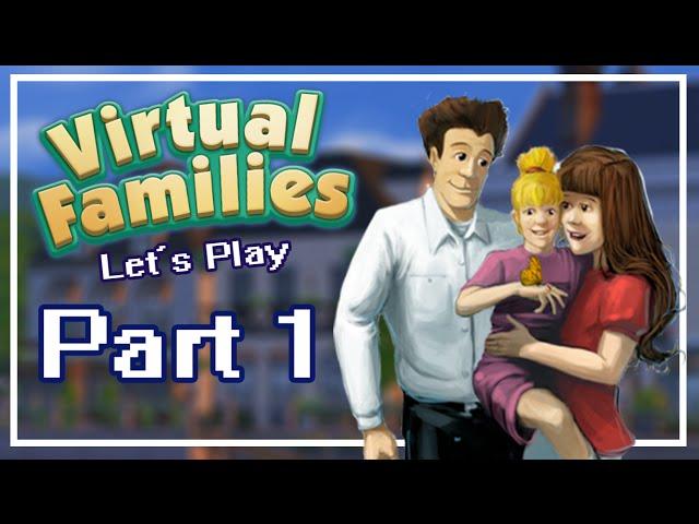 Let's Play Virtual Families 1 | Part 1 | Snassy Family