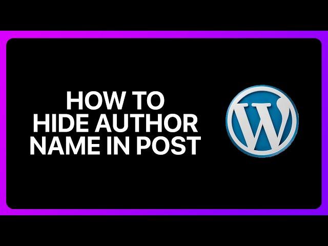 How To Hide Author Name In WordPress Post Tutorial