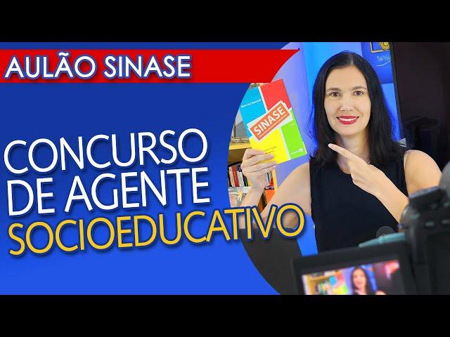 VIDEOAULA SINASE: especial para o concurso de agente socioeducativo