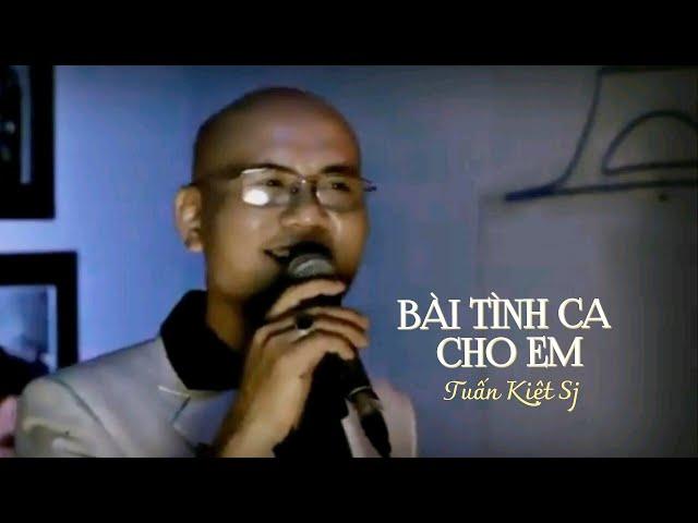 Bài Tình Ca Cho Em | Tuấn Kiệt Sj