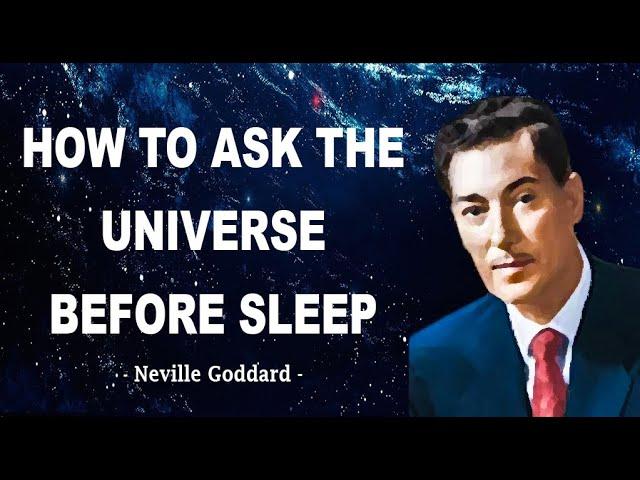 Neville Goddard | How To Ask Universe Before Sleep To Get Anything You Want (BEST METHOD) Subtitles