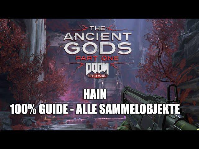 Doom Eternal The Ancient Gods Part One - 100% Guide + alle Extraleben - Hain