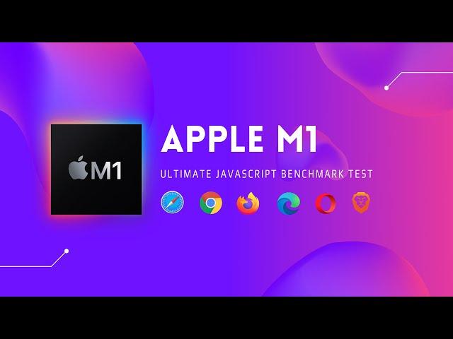 Ultimate Browser Benchmark & Comparison | APPLE M1