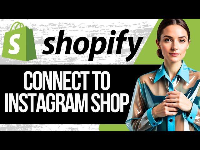 How Set up Instagram Shop with Shopify | Connect Shopify to Instagram Shop Full Tutorial 2024