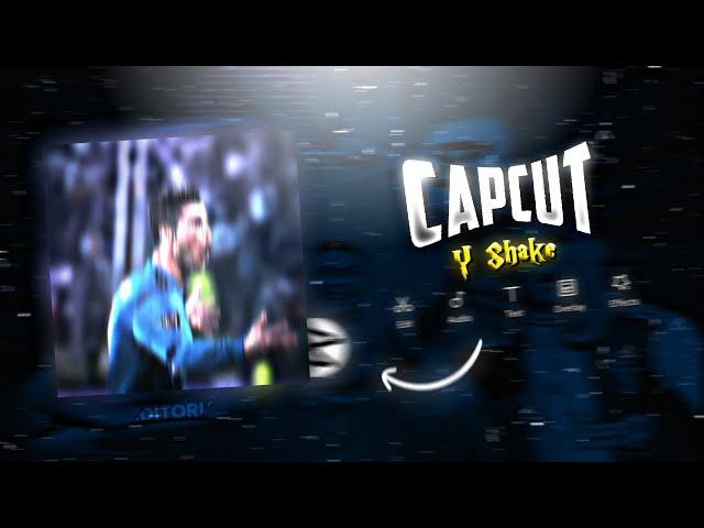 CAPCUT | Y Shake Like AE..!(Capcut Trending Shake)!!