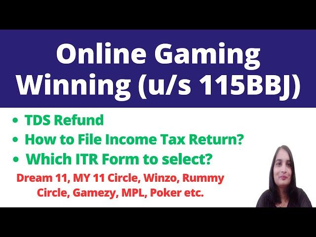 How to file Income Tax Return for Online Gaming Winning| TDS Refund on Online Gaming|