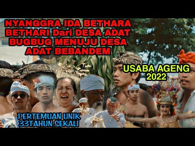 PERTEMUAN UNIK DESA ADAT BEBANDEM & DESA ADAT BUGBUG!!! Usaba Ageng 2022 Desa Adat Datah