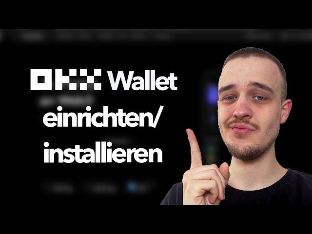 OKX Wallet einrichten & im Browser installieren! | Schritt für Schritt Tutorial