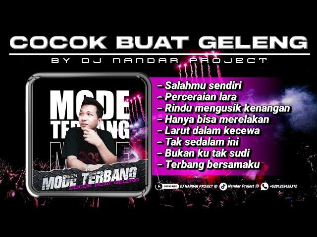 Dj Nandar - Funkot COCOK BUAT GELENG GELENG - MODE TERBANG || Spesial Mixtape Viral Buat Kalian