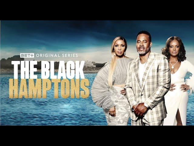 BET+ Original | The Black Hamptons