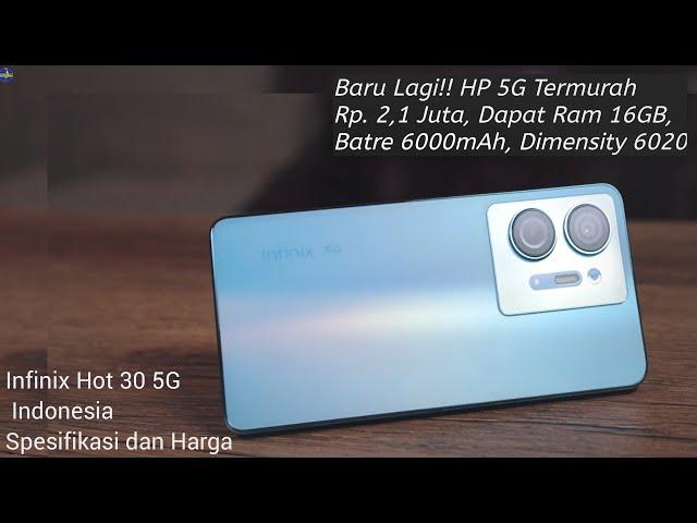 RESMI!! INFINIX HOT 30 5G INDONESIA! Spesifikasi dan Harga