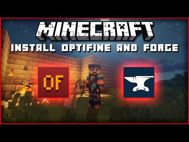 How to Install Optifine & Forge Together for Minecraft