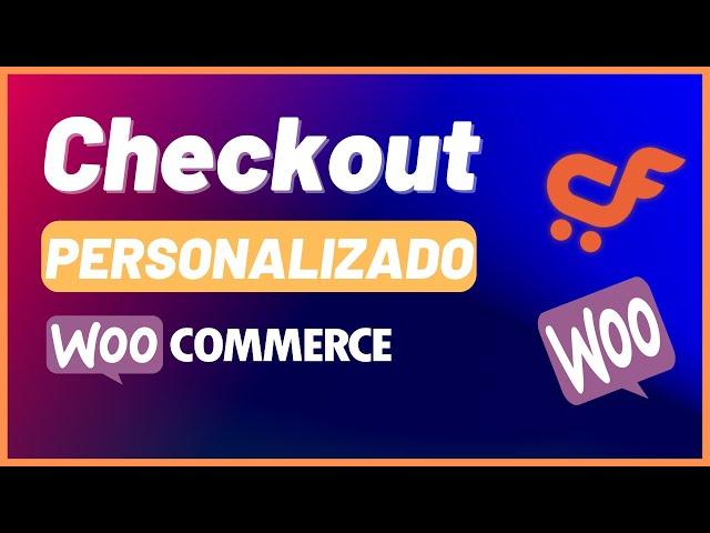 Como Criar Um Checkout Personalizado Com Woocommerce (CHECKOUT DE ALTA CONVERSÃO)