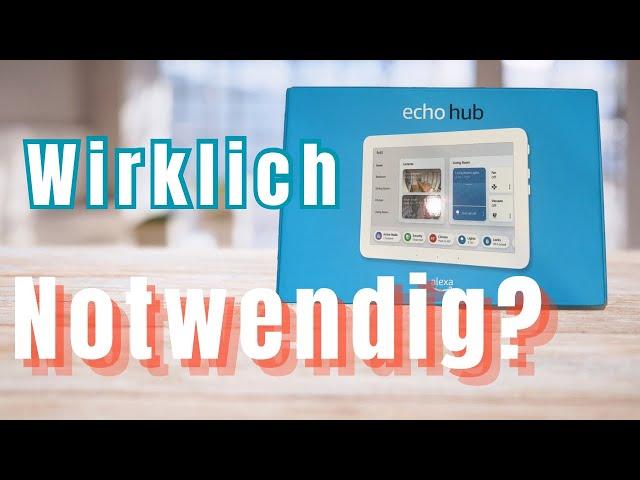 Amazon Echo Hub  Die ultimative Steuerzentrale für dein Smart Home! | Einrichtung & Funktionen"