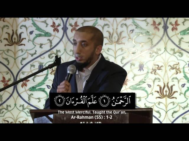 Lessons From Surah Ar Rahman - Ustadh Nouman Ali Khan