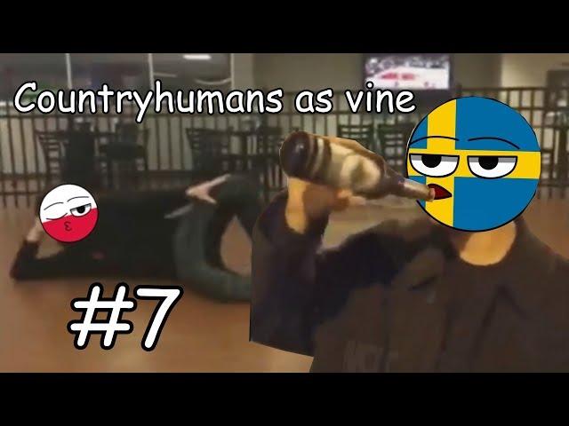 Countryhumans as vine (#7)