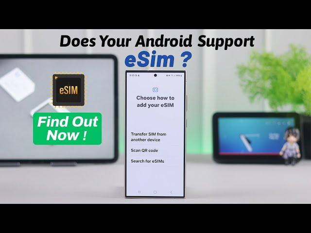 How to Check if your Android Phone is eSIM Compatible!