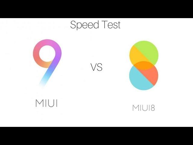 MIUI 9 vs MIUI 8 | Speed Comparison