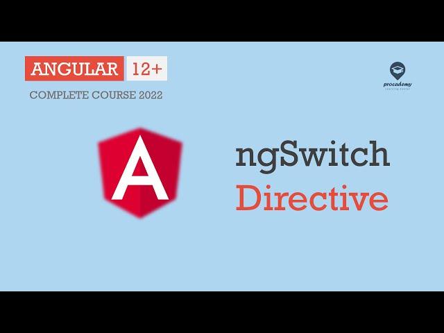 ngSwitch Directive in Angular | Directives | Angular 12+