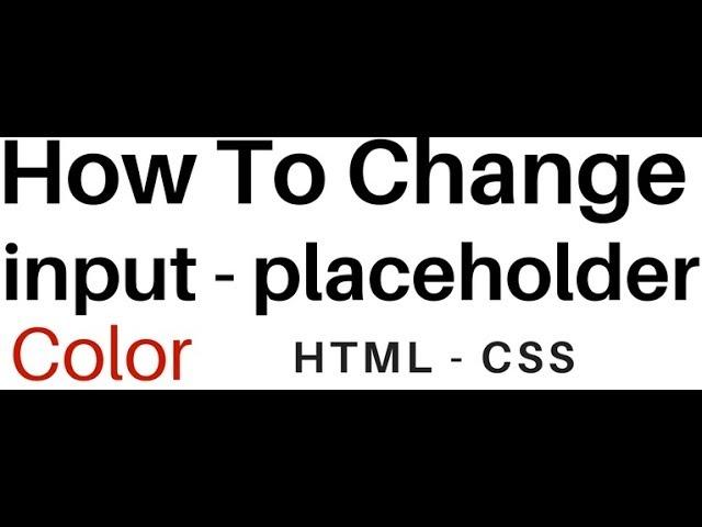 HTML Attribute Input Placeholder Color Change Using CSS Style