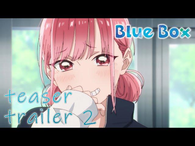 Blue Box | Ao no Hako | Official Teaser Trailer 2 | English Sub