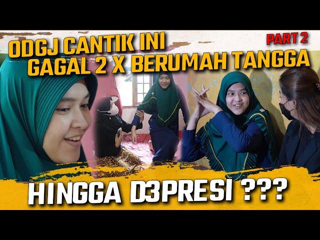 ODGJ CANTIK INI MENGALAMI DEPRESI SETELAH 2 X GAGAL DALAM BERUMAH TANGGA ??