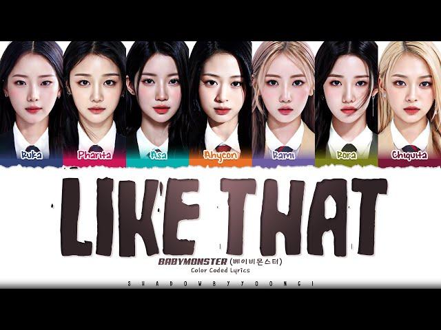 BABYMONSTER 'LIKE THAT' Lyrics (베이비몬스터 LIKE THAT 가사) [Color Coded_Eng] | ShadowByYoongi