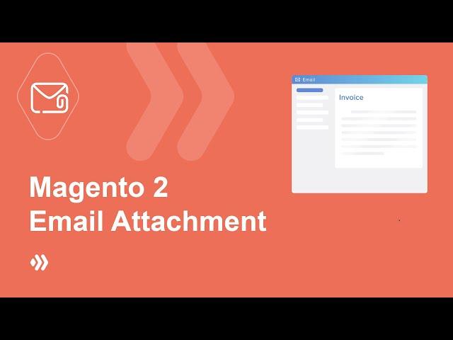 Magento 2 Email Attachments | A simple way to attach documents to emails