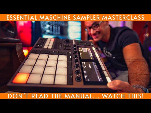 Essential Maschine Sampler Masterclass. Bookmark this one!