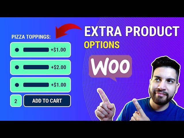 How To Add Extra Options To Your Products On WooCommerce | Pizza Toppings