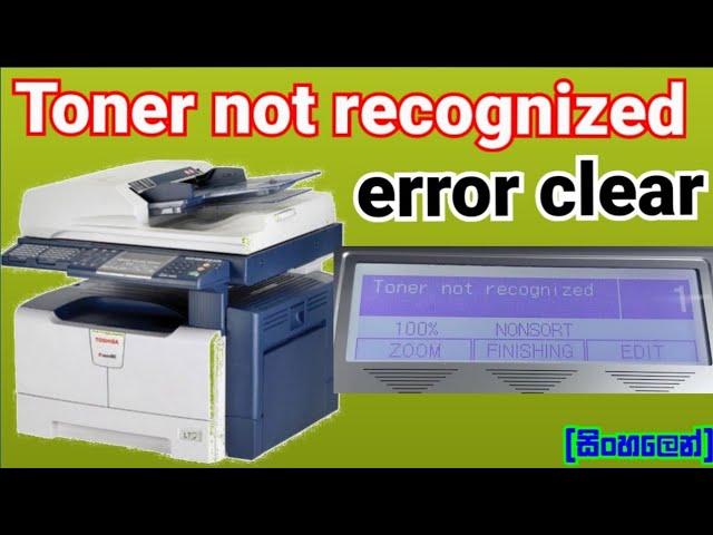 how to clear error Toner not recognized toshiba e studio 181/182/195/212/224 track in sinhala