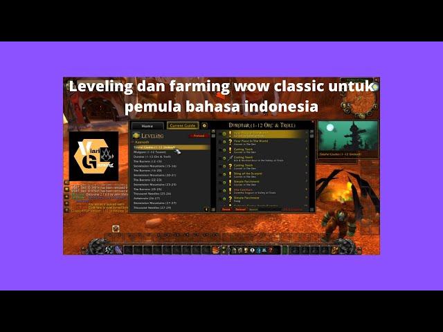 Leveling dan farming untuk pemula wow classic bahasa indonesia