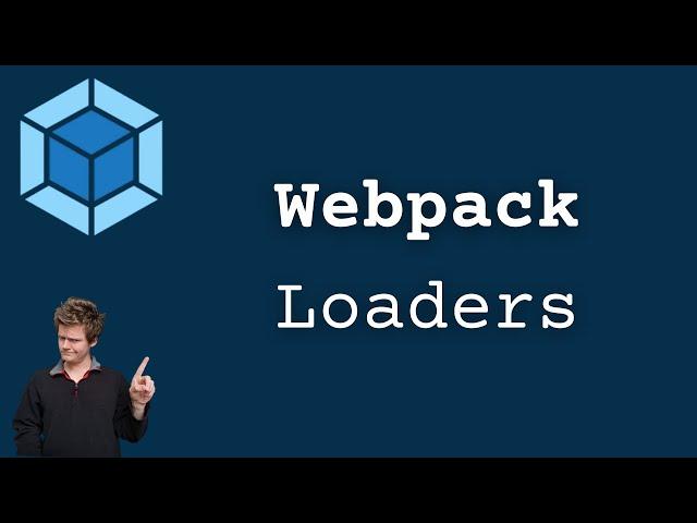 Webpack Loaders