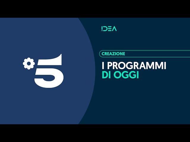 Canale 5 - I programmi di oggi